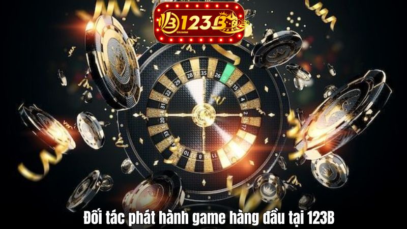 Đối tác phát hành game hàng đầu tại 123B