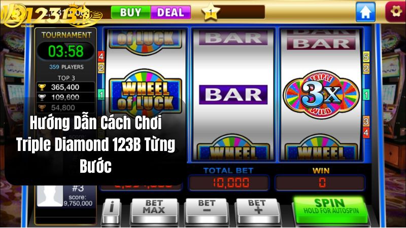 Hướng Dẫn Cách Chơi Triple Diamond 123B Từng Bước
